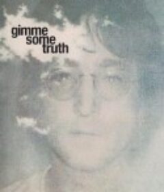 告诉我真相：约翰·列侬的《Imagine》专辑是如何制作的 Gimme Some Truth: The Making of John Lennon's Imagine Album            (2000)