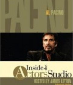 演员工作室：阿尔·帕西诺 Inside the Actors Studio - Al Pacino