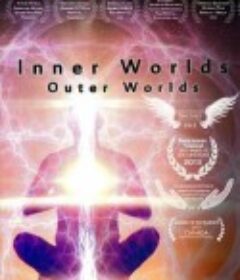 内在与外在的联系 Inner Worlds, Outer Worlds            (2012)