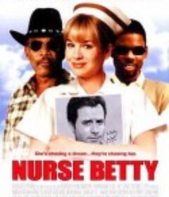 护士贝蒂 Nurse Betty            (2000)