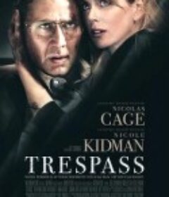 非法入侵 Trespass            (2011)