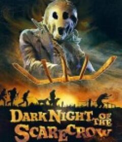 稻草人的黑夜 Dark Night of the Scarecrow            (1981)
