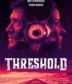 邪咒临界点 Threshold            (2020)