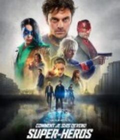 我是如何成为超级英雄的 Comment je suis devenu super-héros            (2020)