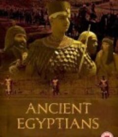 古代埃及人 Ancient Egyptians            (2003)