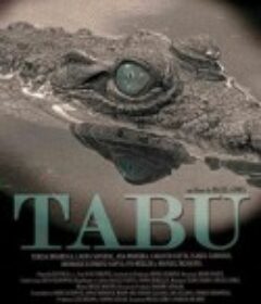 禁忌 Tabu            (2012)