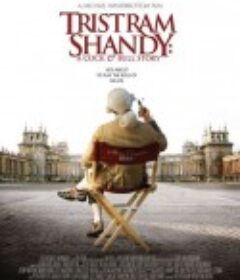 一个荒诞的故事 Tristram Shandy: A Cock and Bull Story            (2005)