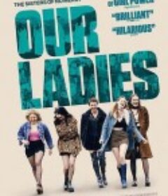 女高音们 Our Ladies            (2019)