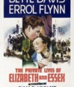 江山美人 The Private Lives of Elizabeth and Essex            (1939)