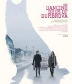 祖母的狗 The Dancing Dogs of Dombrova            (2018)