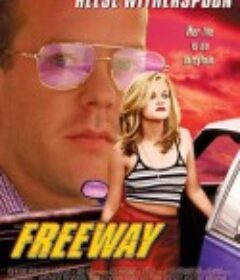 极速惊魂 Freeway            (1996)