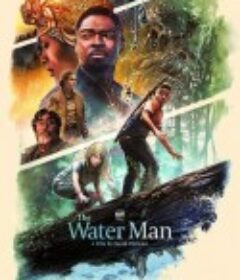 寻找奇迹水人 The Water Man            (2020)