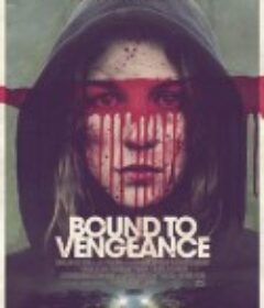 逆转 Bound to Vengeance            (2015)