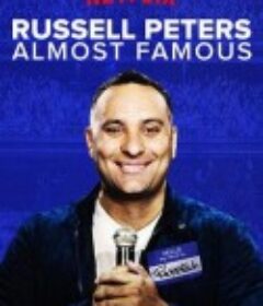 拉塞尔·皮特斯：即将成名 Russell Peters: Almost Famous            (2016)