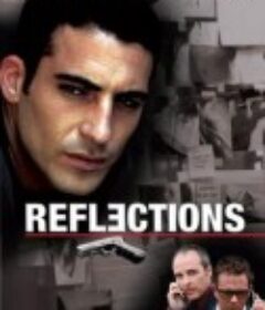 沉默的镜像 Reflections            (2008)