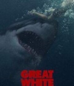 大浪白鲨 Great White            (2020)