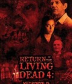 活死人归来4 Return of the Living Dead 4: Necropolis            (2005)