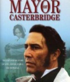 卡斯特桥市长 The Mayor of Casterbridge            (2003)