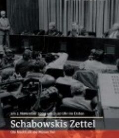 柏林墙倒塌的夜晚 Schabowskis Zettel - Die Nacht, als die Mauer fiel            (2009)