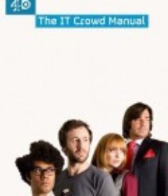 IT狂人说明书 The IT Crowd Manual            (2013)