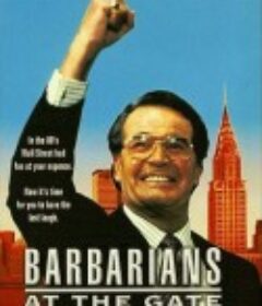 门口的野蛮人 Barbarians at the Gate            (1993)