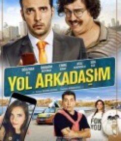 我的旅伴 Yol Arkadasim            (2017)