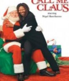 疯狂圣诞节 Call Me Claus            (2001)