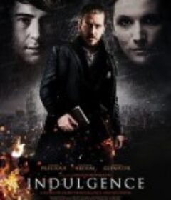 欲望深渊 Indulgence            (2019)