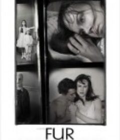 皮毛 Fur: An Imaginary Portrait of Diane Arbus            (2006)