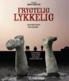 极度快乐 Frygtelig lykkelig            (2008)