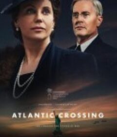 跨越大西洋 Atlantic Crossing            (2020)