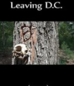 市外逃源 Leaving  D.C.            (2012)