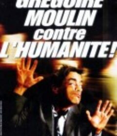 情场世界波 Grégoire Moulin contre l'humanité            (2001)