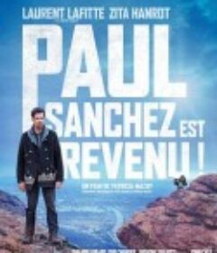 保罗·桑切斯回来了！ Paul Sanchez est revenu!            (2018)