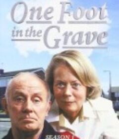 行将就木 六季全 One Foot in the Grave Season 1            (1990)