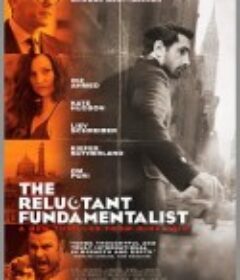 拉合尔茶馆的陌生人 The Reluctant Fundamentalist            (2012)