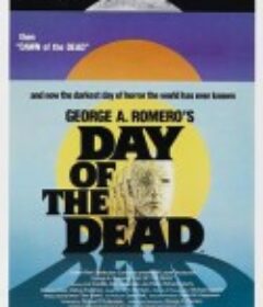 活死人之日 Day of the Dead            (1985)