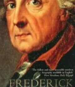 腓特烈大帝和普鲁士之谜 Frederick the Great and the Enigma of Prussia            (2010)