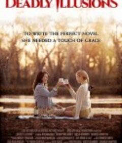 杀手柔情 Deadly Illusions            (2021)
