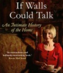 如果房子会说话 If Walls Could Talk-The History of the Home            (2011)