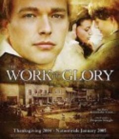 事业与荣誉 The Work and the Glory            (2004)