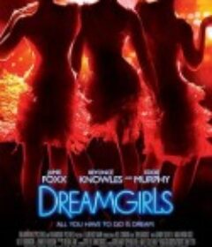梦女孩 Dreamgirls            (2006)