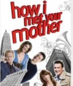 老爸老妈的浪漫史 2-9季 How I Met Your Mother Season 2-9            (2006)