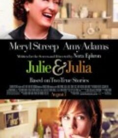 朱莉与朱莉娅 Julie &amp; Julia            (2009)