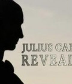 揭秘儒略·恺撒Julius Caesar Revealed            (2018)