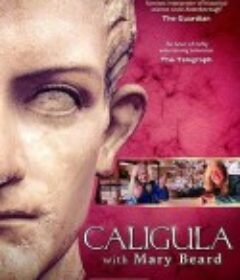 暴君卡利古拉 Caligula with Mary Beard            (2013)