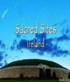 圣地：爱尔兰 Sacred Sites: Ireland            (2014)