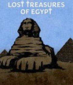 埃及失落宝藏 第一季 Lost Treasures of Egypt Season 1            (2019)