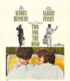 丽人行 Two for the Road            (1967)