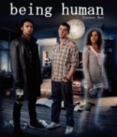 我欲为人 第一季 Being Human Season 1            (2009)